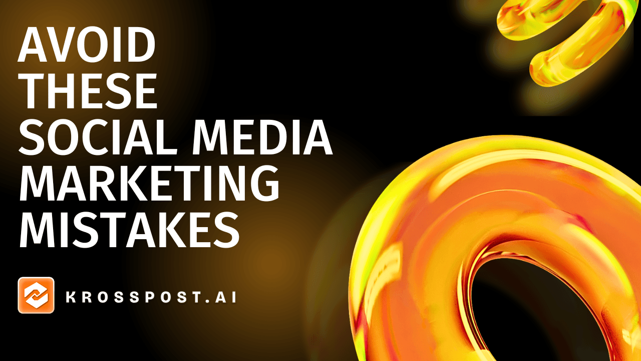 The 5 Biggest Mistakes in Social Media Marketing (And How to Fix Them)