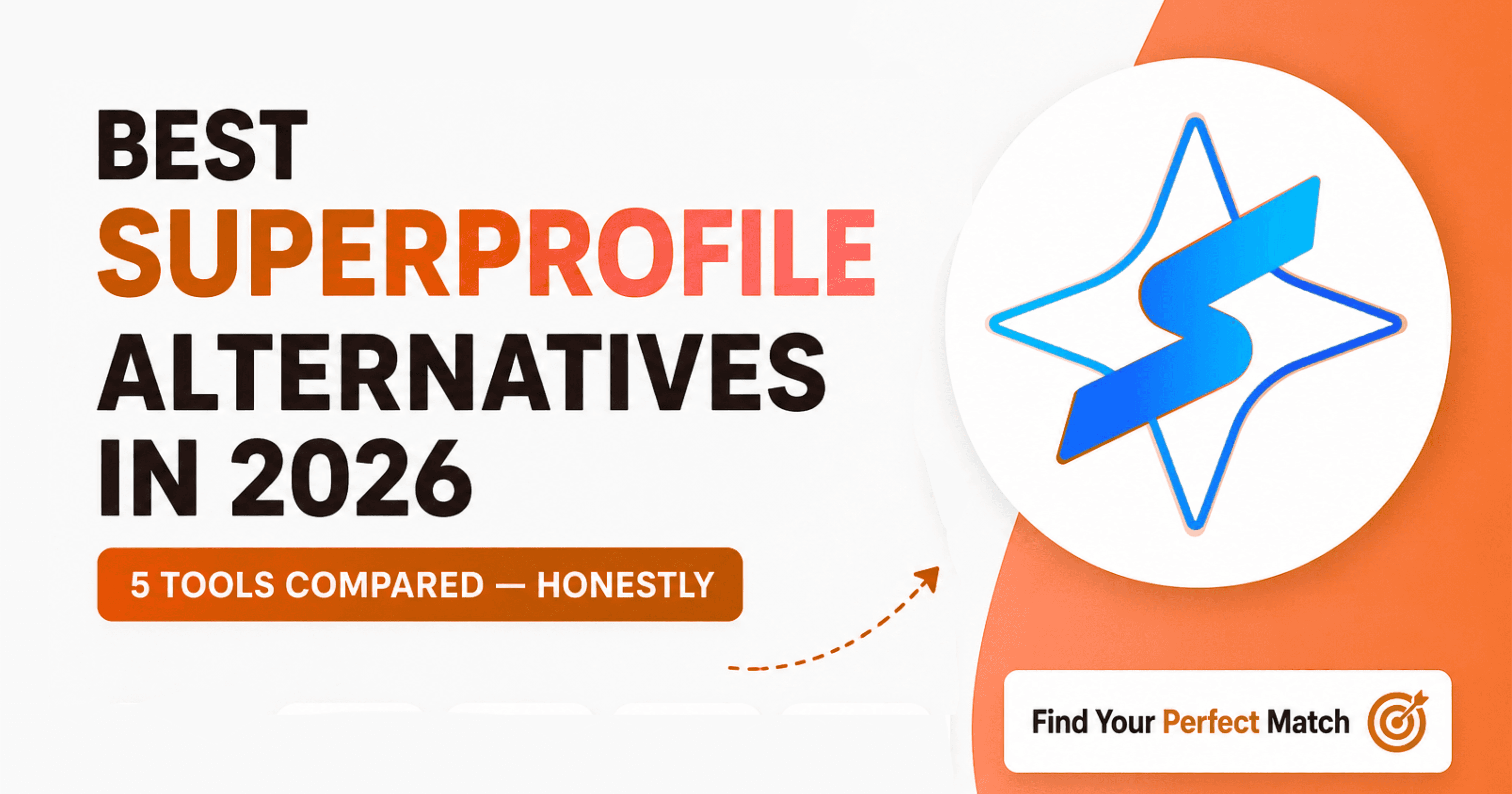 Best SuperProfile Alternatives in 2026: 6 Tools Compared