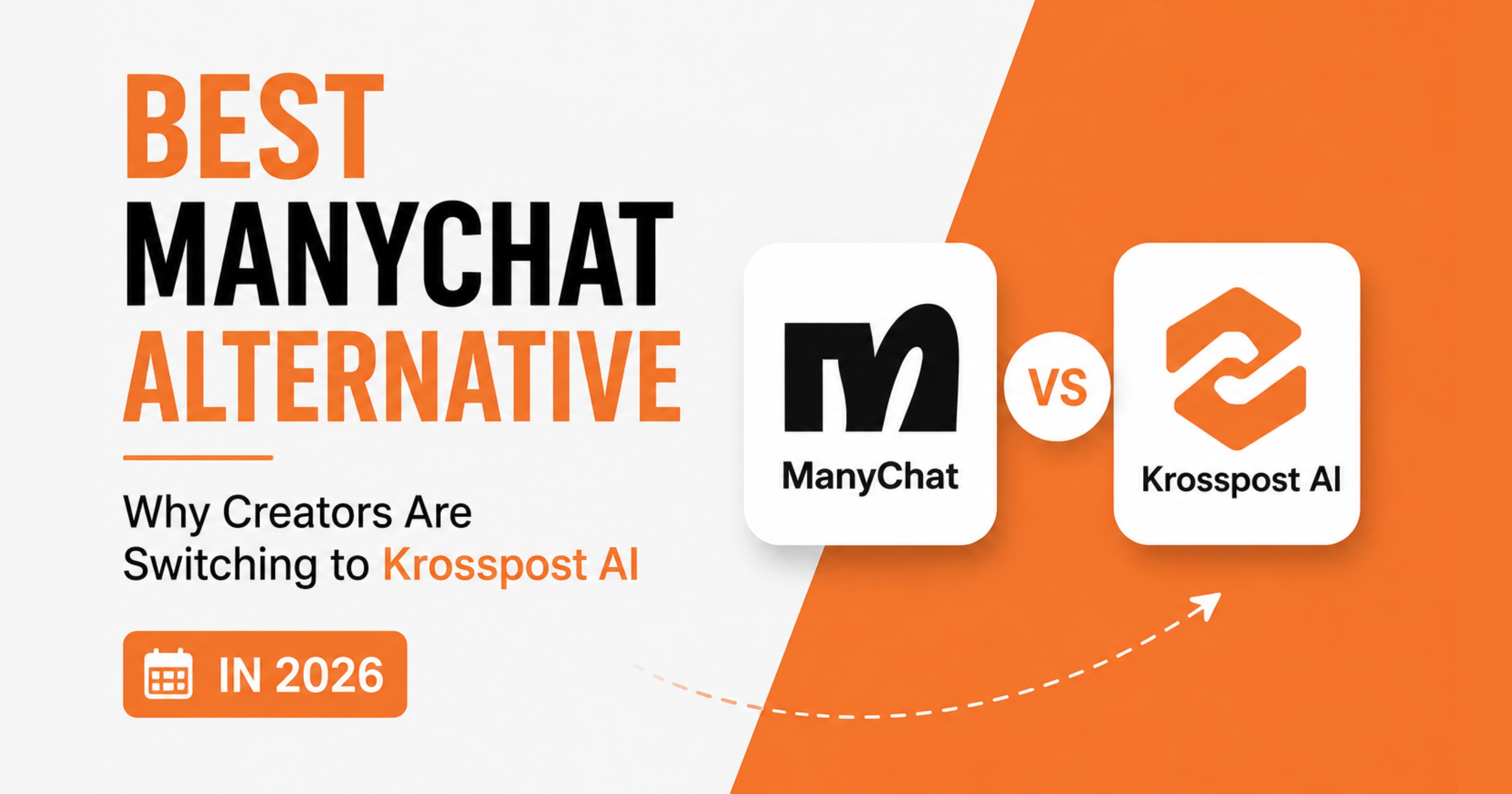 Best ManyChat Alternative in 2026: Why Creators Are Switching to Krosspost AI